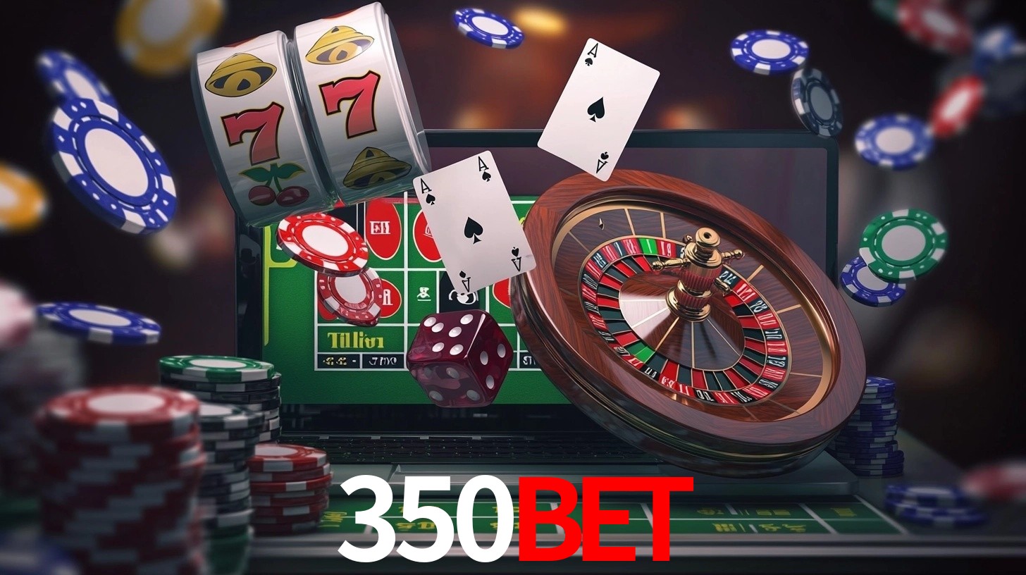 Explore as vantagens do 350BET: serviço profissional e confiabilidade